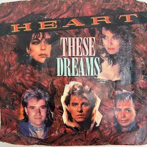 Heart – These Dreams Capitol Records Vinyl, 7", Single, 45 RPM 1986